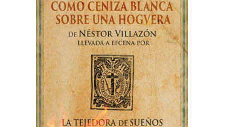 Como ceniza blanca para una hoguera. La Tejedora de Sueños