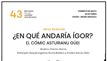 XLIII Selmana de les Lletres Asturianes: mesa redonda '¿En qué andaría Ígor?'