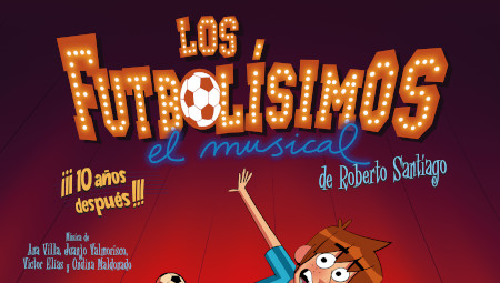 Los Futbolísimos. El musical