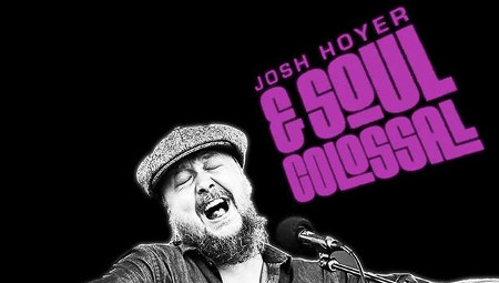 Josh Hoyer and The Soul Colossal