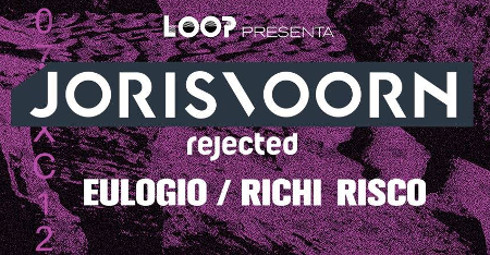 Loop Party: Joris Voorn Eulogio Richi Risco