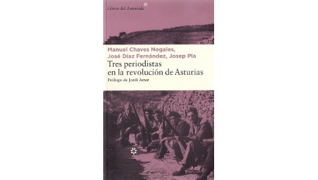 Presentación del libro : Tres periodistas en la revolución de Asturias