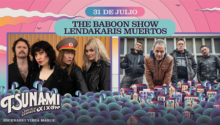 Tsunami Xixón Limited Session: The Baboon Show / Lendakaris Muertos