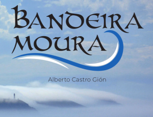 Llibru 'Bandeira moura' d'Alberto Castro Gión