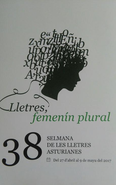 ‘Lletres, femenín plural’, lema de la XXXVIII Selmana de les Lletres Asturianes
