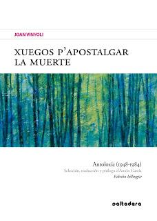 Edítase "Xuegos p’apostalgar la muerte" (Antoloxía, 1948-1984) de Joan Vinyoli