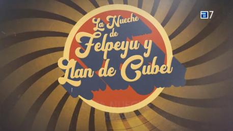 Promo 'La nueche de Felpeyu y Llan de Cubel'