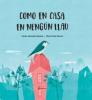 Como en casa en nengún llau